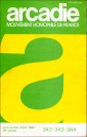 Arcadie : dernier numéro juin-juillet-août 1982 Arcadie n° 342-343-343 : juin-juillet-août 1982